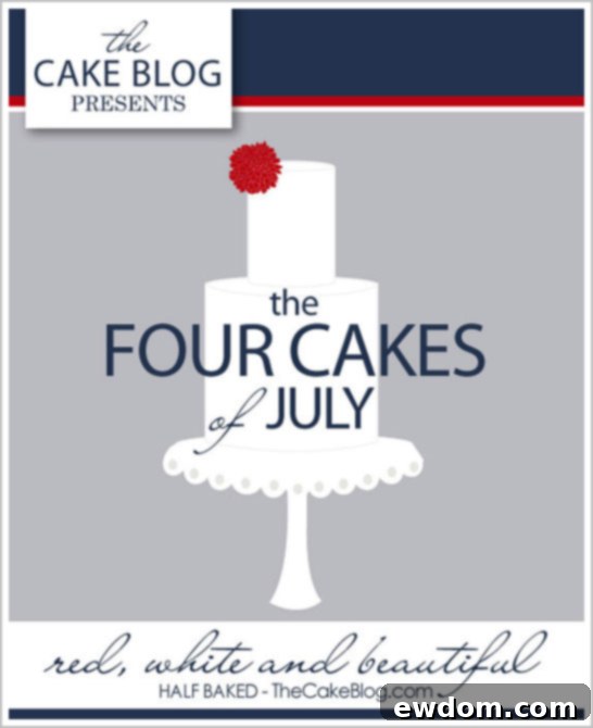 The Four Cakes of July :: TheCakeBlog.com The Four Cakes of July :: TheCakeBlog.com