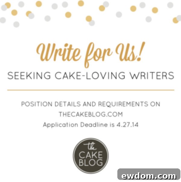 Sweeten Our Blog with Your Words 2 Seeking cake-loving writers | Apply to write for The Cake Blog!