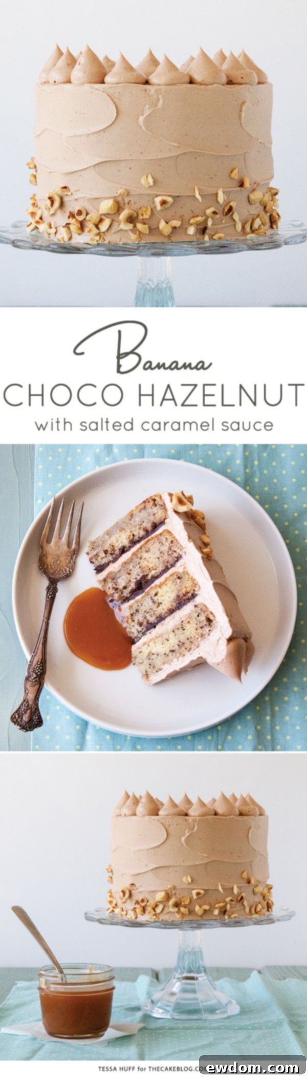 Decadent Banana Chocolate Hazelnut Cake - A Tessa Huff Recipe